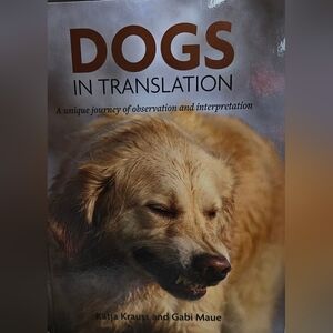 Book - Dogs in Translation – A Unique Journey of Observation and Interpretation